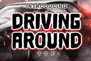 Driving Around Font: A Grungy Script for Bold Digital Design